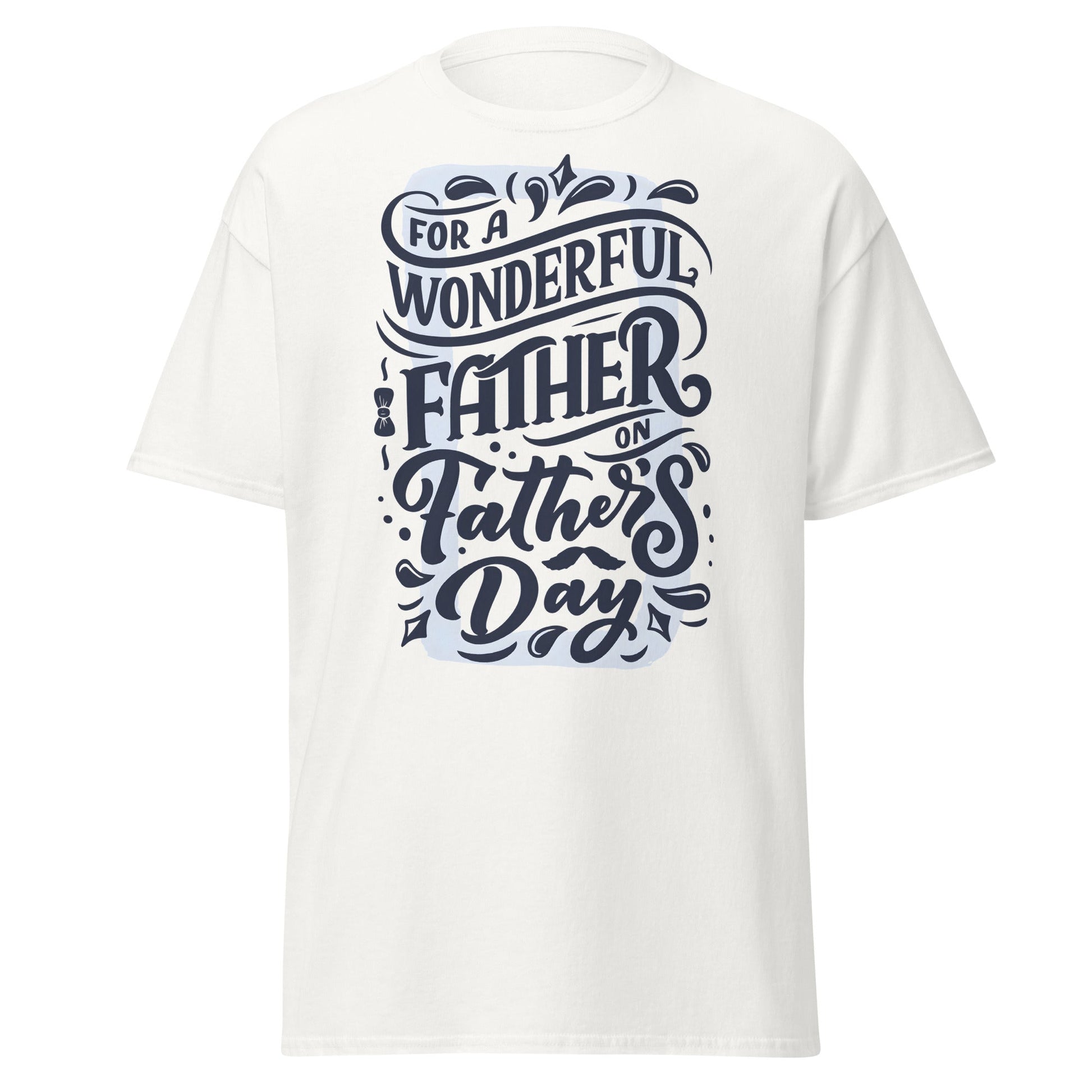 Wonderful Father T-Shirt | Father’s Day Gift Tee - White - T-Shirts Online