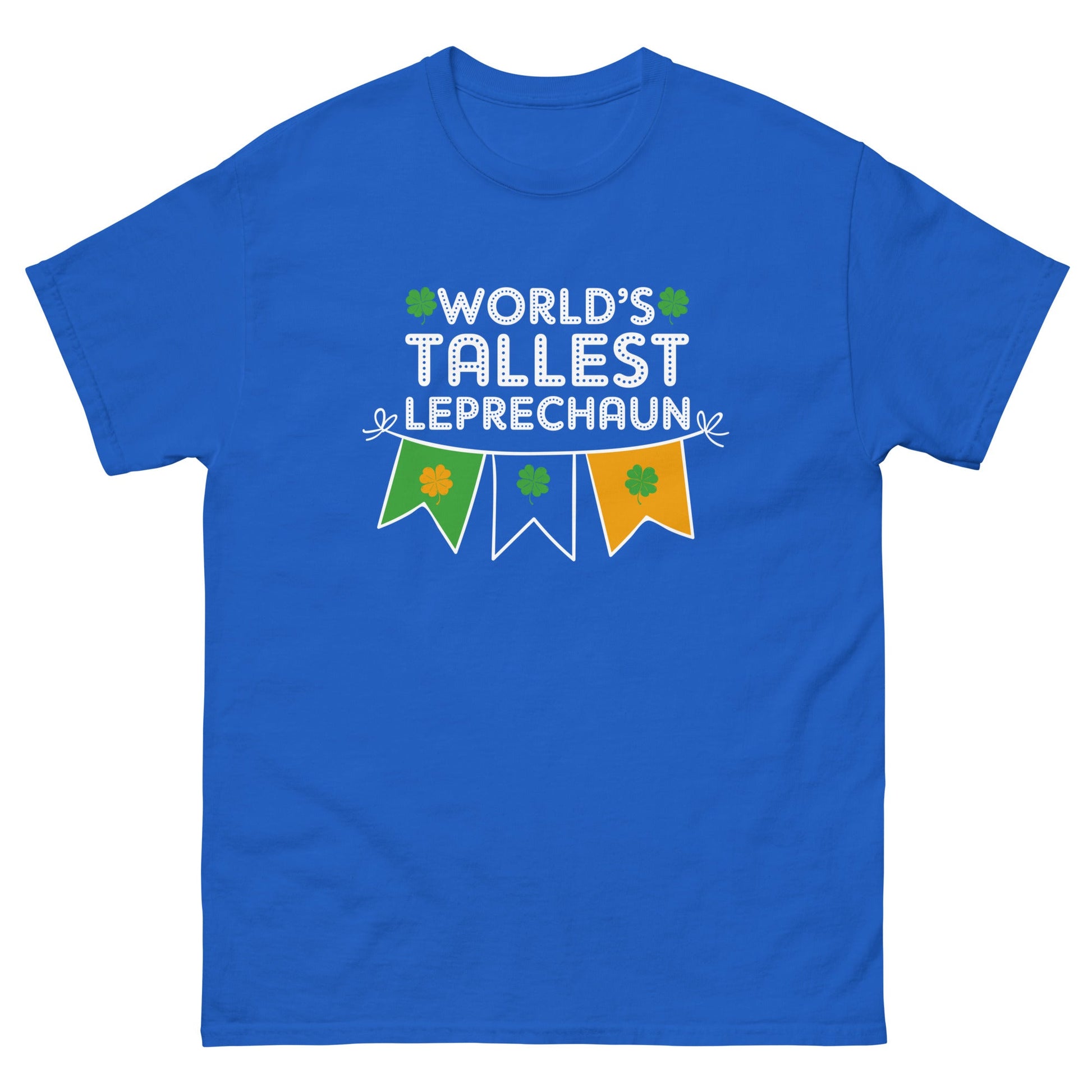 Worlds Tallest Leprechaun | St Patrick's Day T-Shirt - Royal - T-Shirts Online