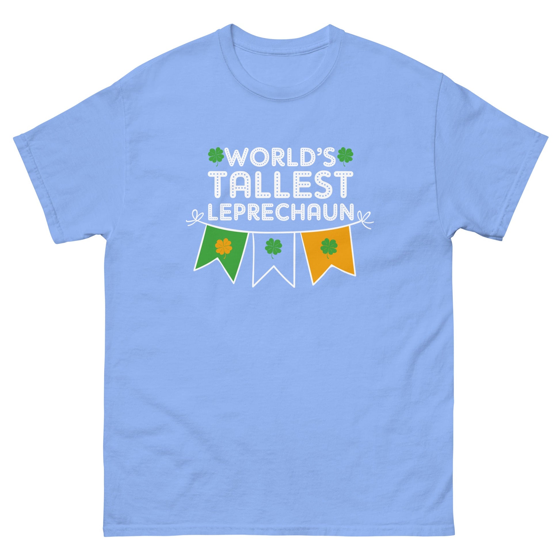 Worlds Tallest Leprechaun | St Patrick's Day T-Shirt - Carolina Blue - T-Shirts Online