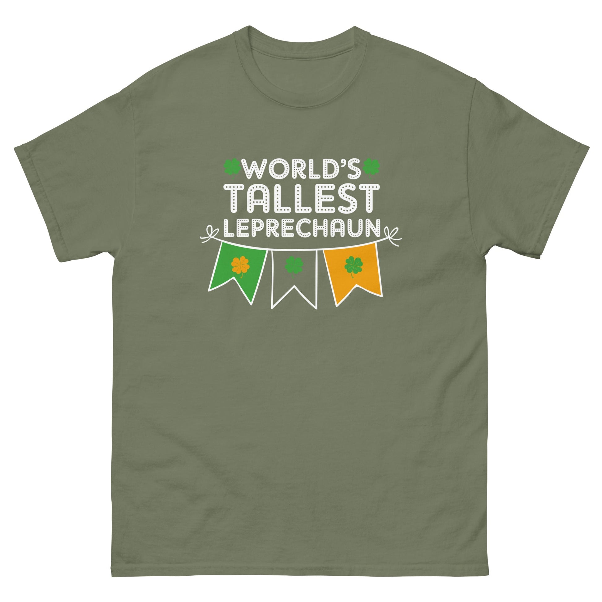 Worlds Tallest Leprechaun | St Patrick's Day T-Shirt - Military Green - T-Shirts Online