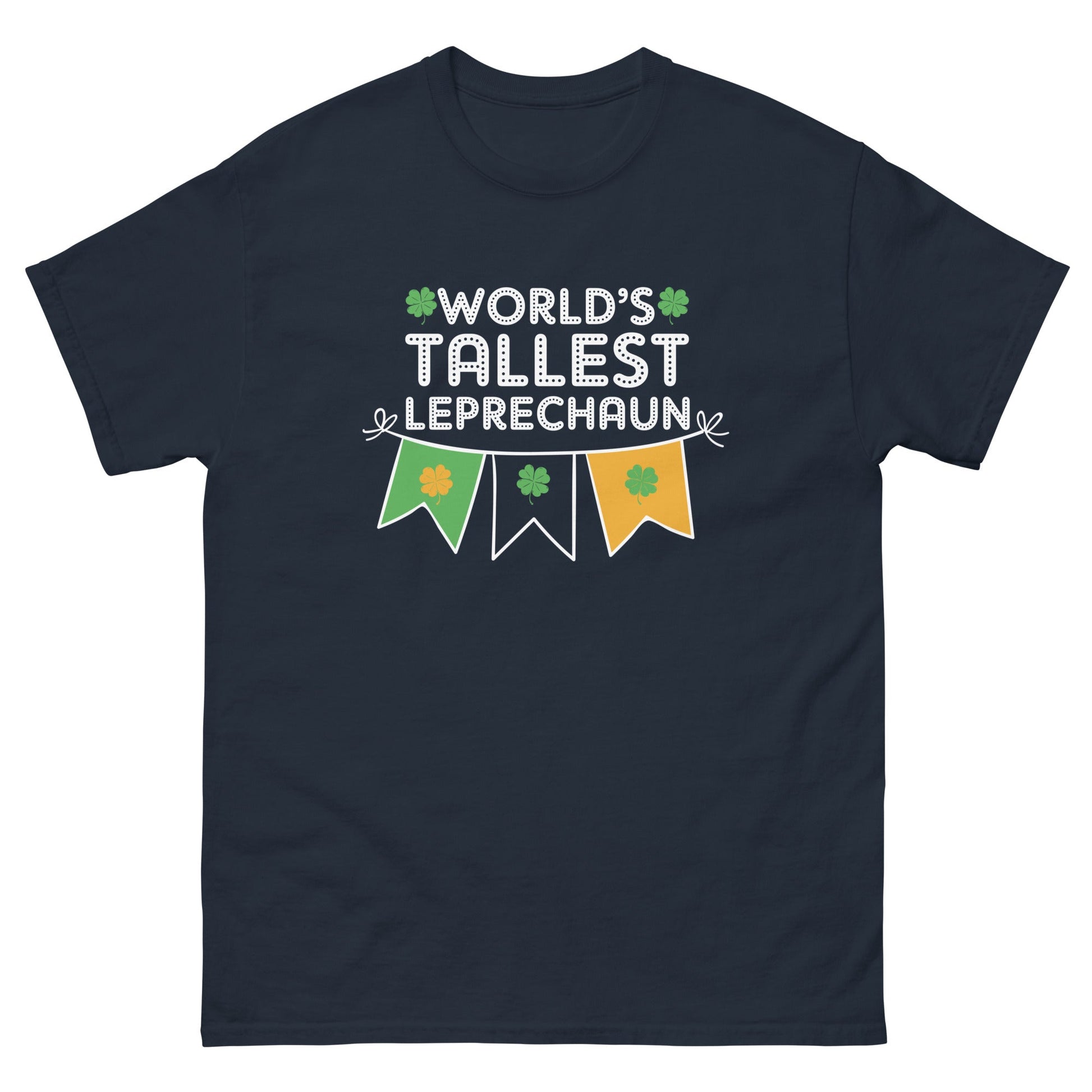 Worlds Tallest Leprechaun | St Patrick's Day T-Shirt - Navy - T-Shirts Online