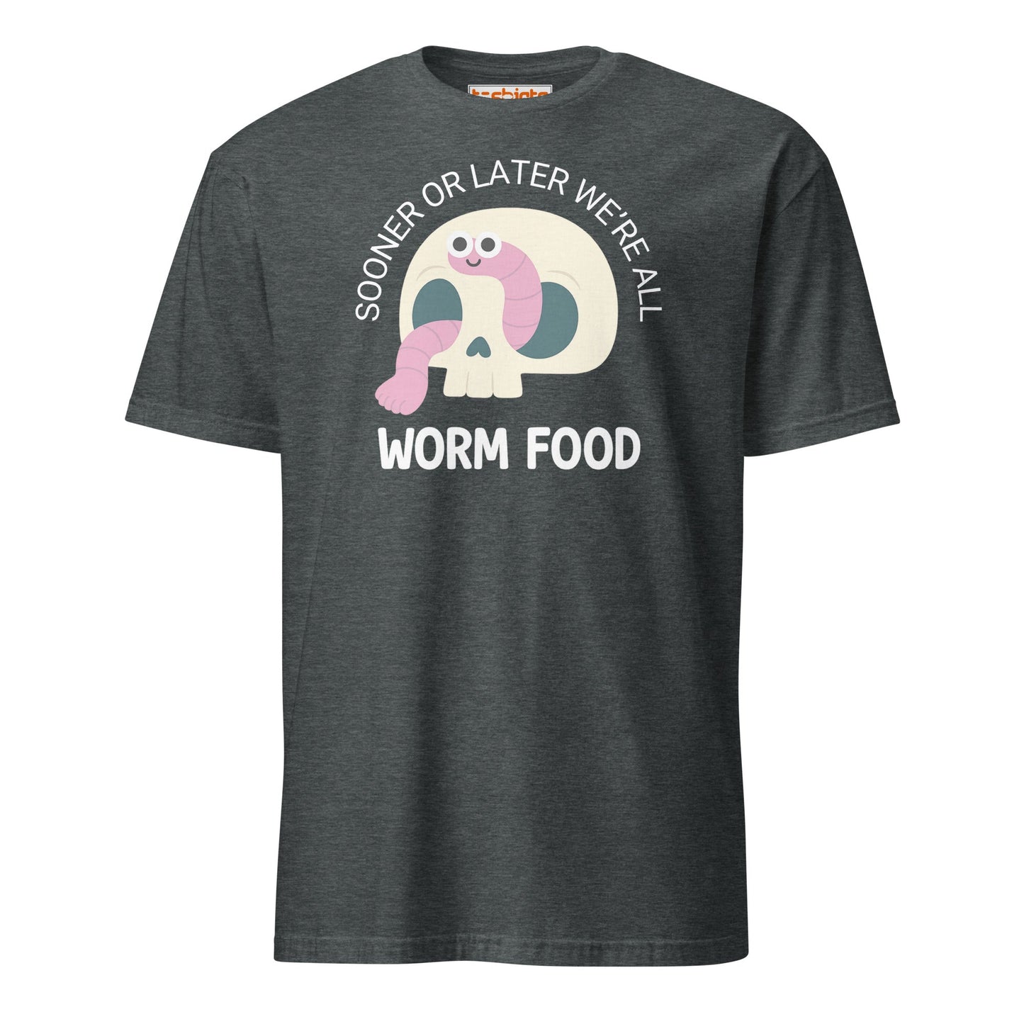 Worm Food Skull T-Shirt – Cute Dark Humor Tee - Dark Heather - T-Shirts Online