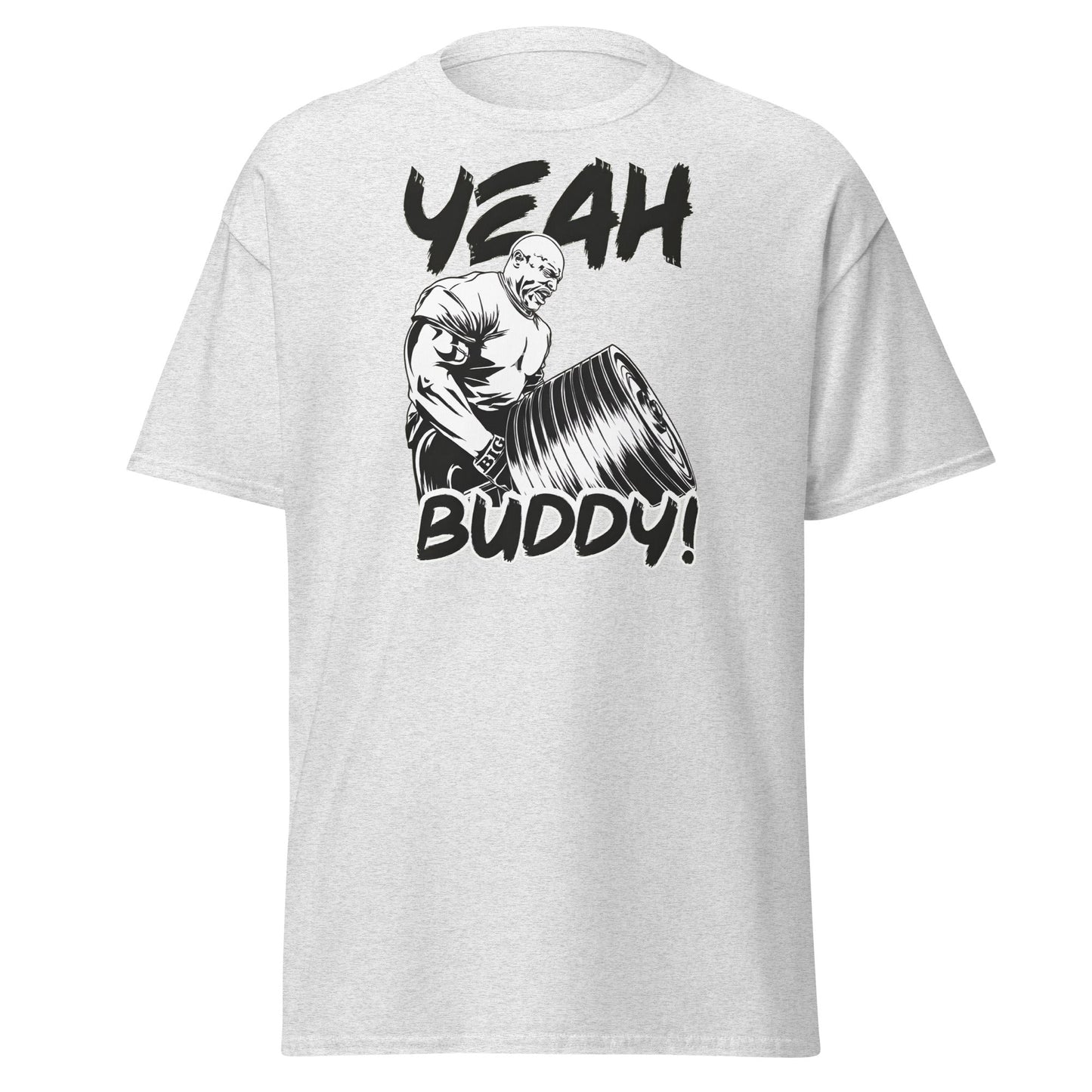 Yeah Buddy Gym Meme T-Shirt – Workout Motivation Tee - Ash - T-Shirts Online