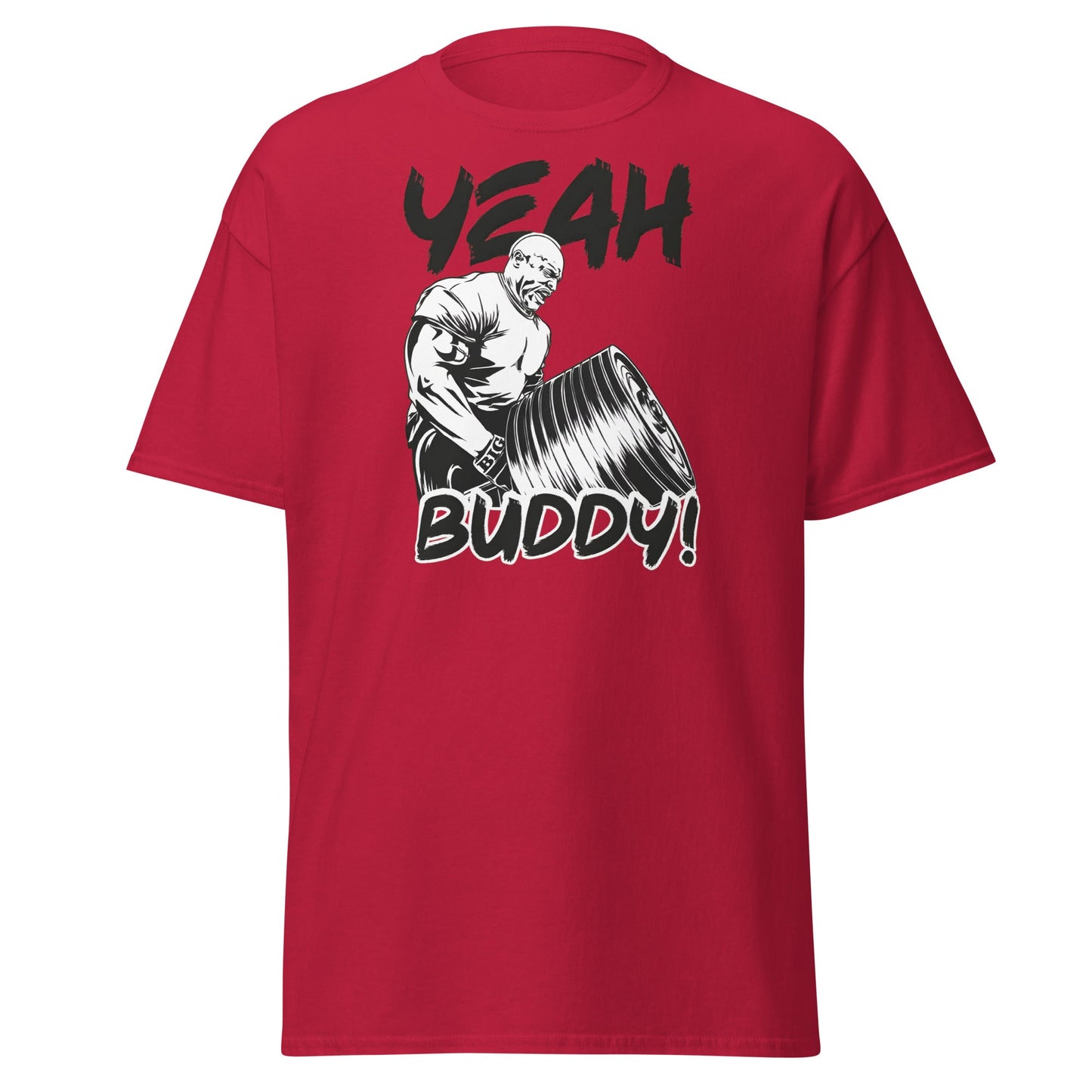 Yeah Buddy Gym Meme T-Shirt – Workout Motivation Tee - Cardinal - T-Shirts Online