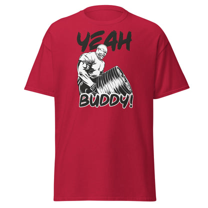 Yeah Buddy Gym Meme T-Shirt – Workout Motivation Tee - Cardinal - T-Shirts Online