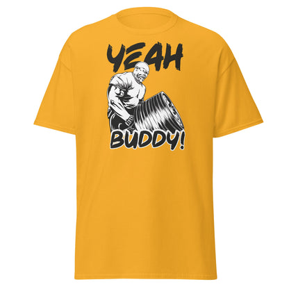 Yeah Buddy Gym Meme T-Shirt – Workout Motivation Tee - Gold - T-Shirts Online