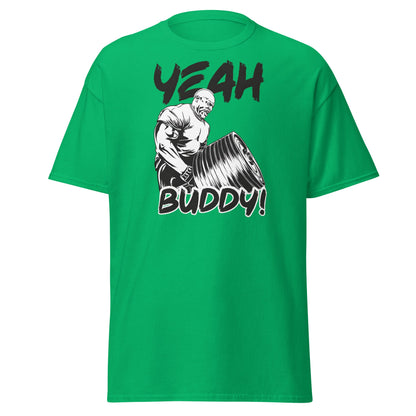 Yeah Buddy Gym Meme T-Shirt – Workout Motivation Tee - Irish Green - T-Shirts Online