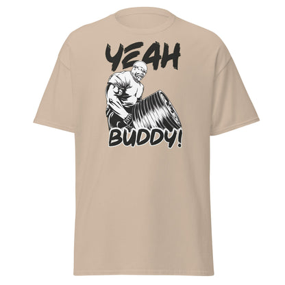 Yeah Buddy Gym Meme T-Shirt – Workout Motivation Tee - Sand - T-Shirts Online