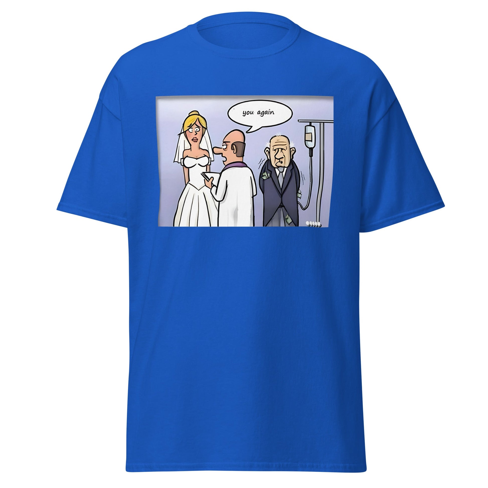 You Again | Meme T-Shirt - Royal - T-Shirts Online