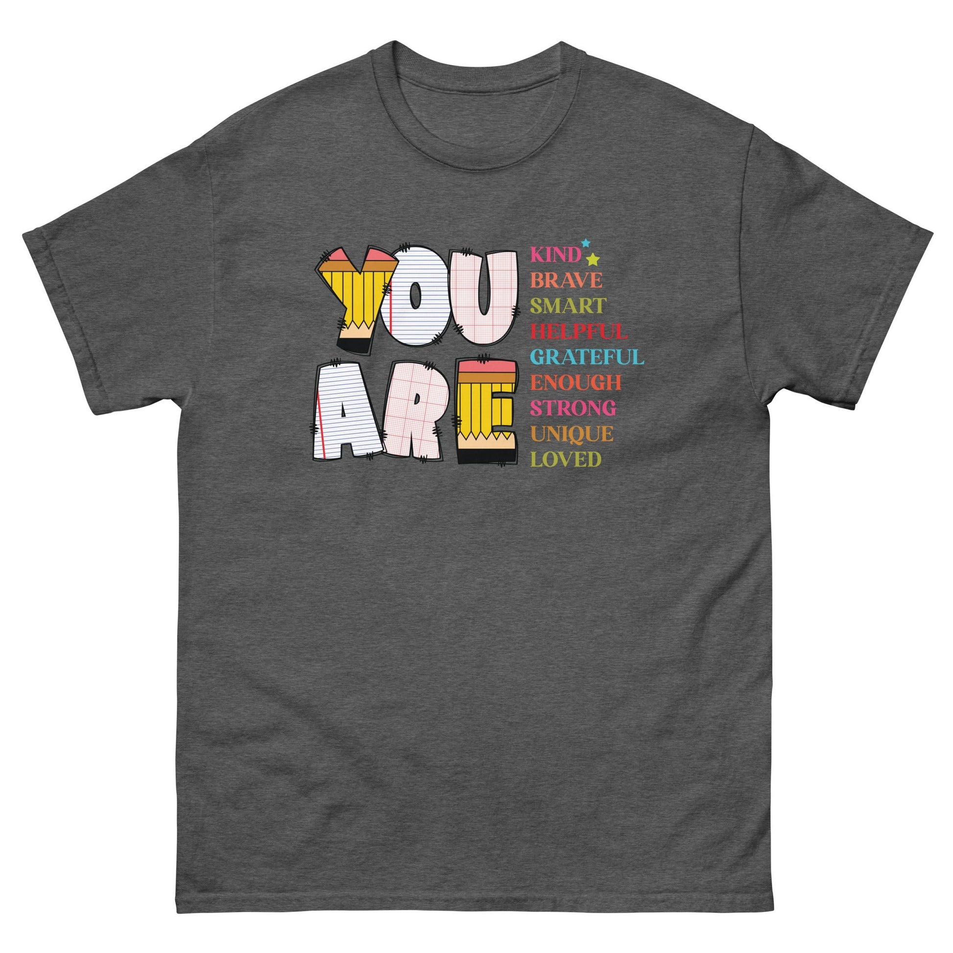 You Are | Motivational T-Shirt - Dark Heather - T-Shirts Online