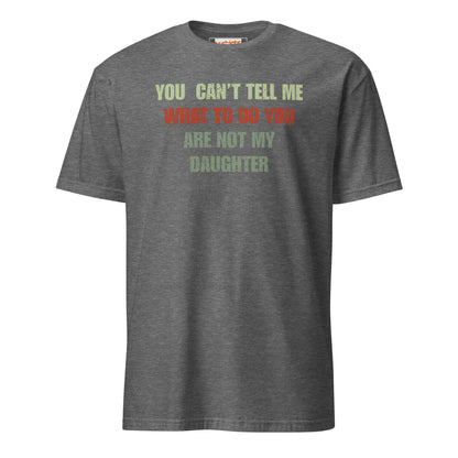 You Can't Tell Me What to Do T-Shirt - Graphite Heather - T-Shirts Online