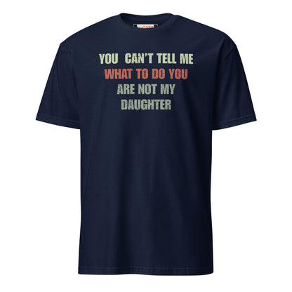 You Can't Tell Me What to Do T-Shirt - Navy - T-Shirts Online