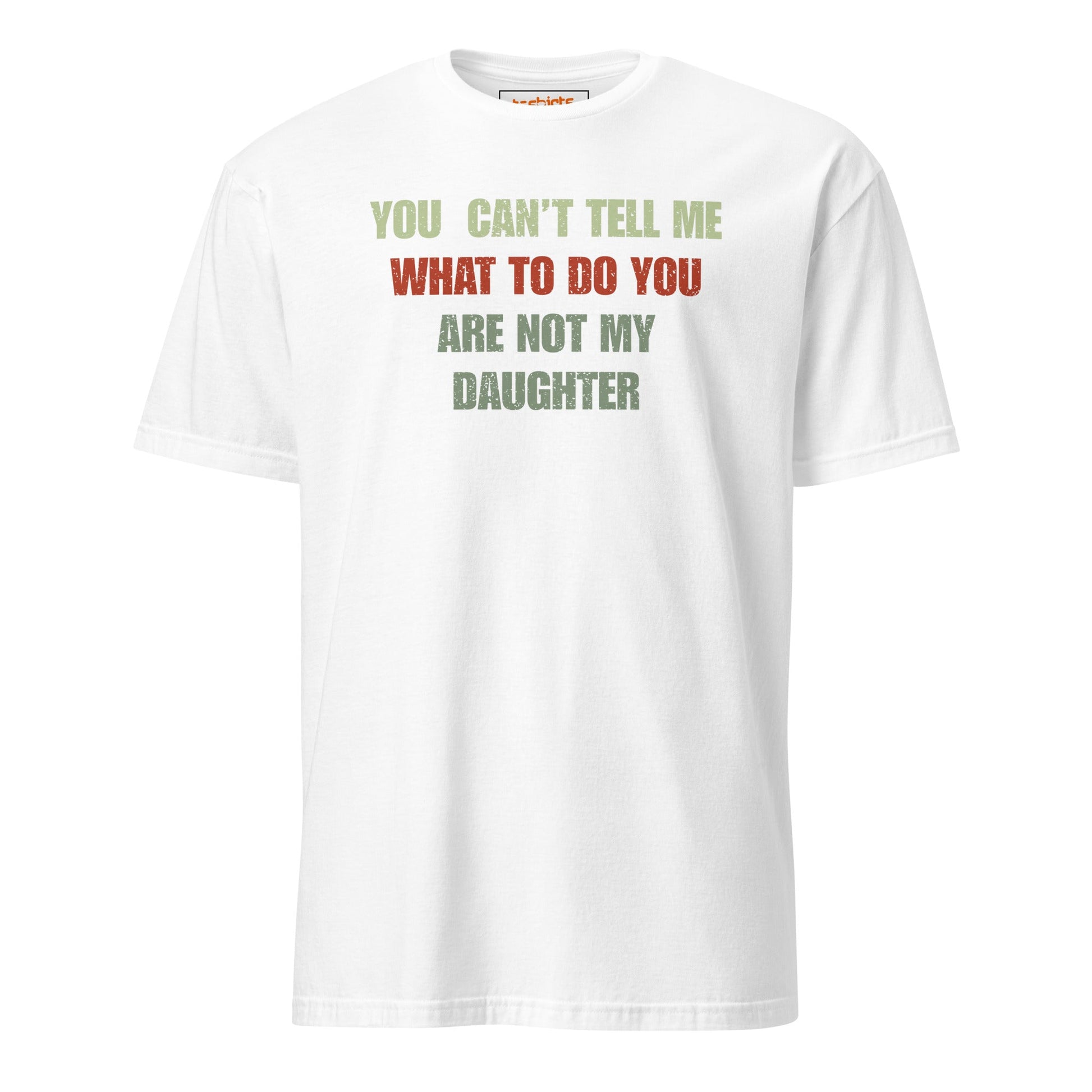 You Can't Tell Me What to Do T-Shirt - White - T-Shirts Online