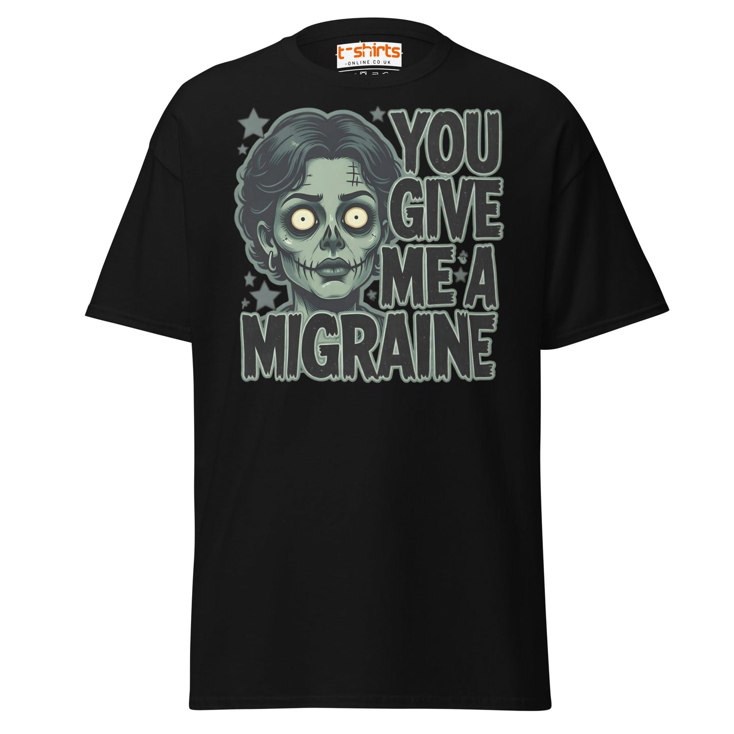 You Give Me A Migraine T-Shirt - Funny Zombie Graphic Tee - Black - T-Shirts Online