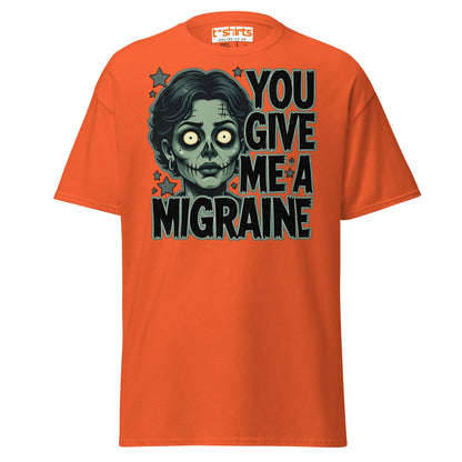 You Give Me A Migraine T-Shirt - Funny Zombie Graphic Tee - Orange - T-Shirts Online