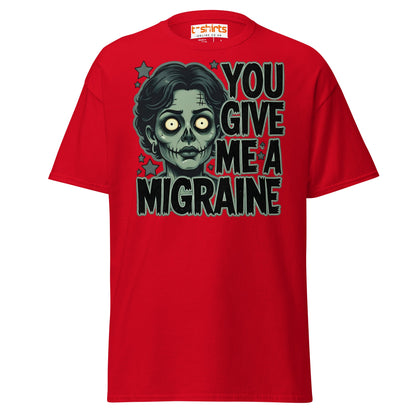 You Give Me A Migraine T-Shirt - Funny Zombie Graphic Tee - Red - T-Shirts Online