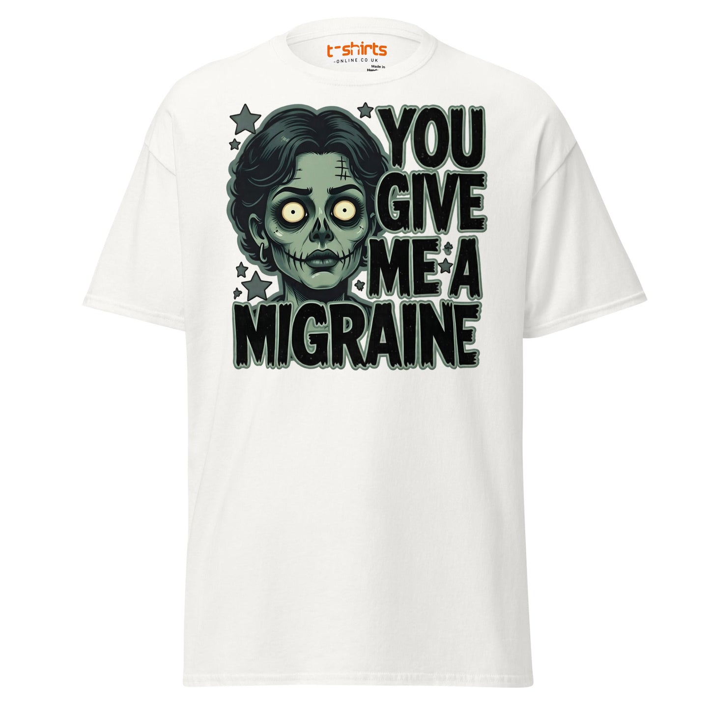 You Give Me A Migraine T-Shirt - Funny Zombie Graphic Tee - White - T-Shirts Online