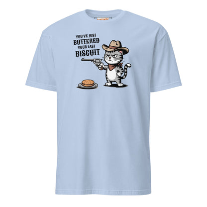 You Just Buttered Your Last Biscuit T-Shirt - Light Blue - T-Shirts Online