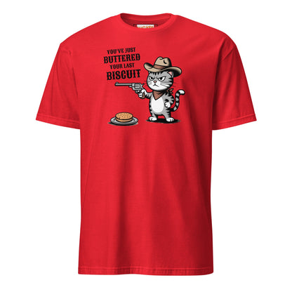 You Just Buttered Your Last Biscuit T-Shirt - Red - T-Shirts Online