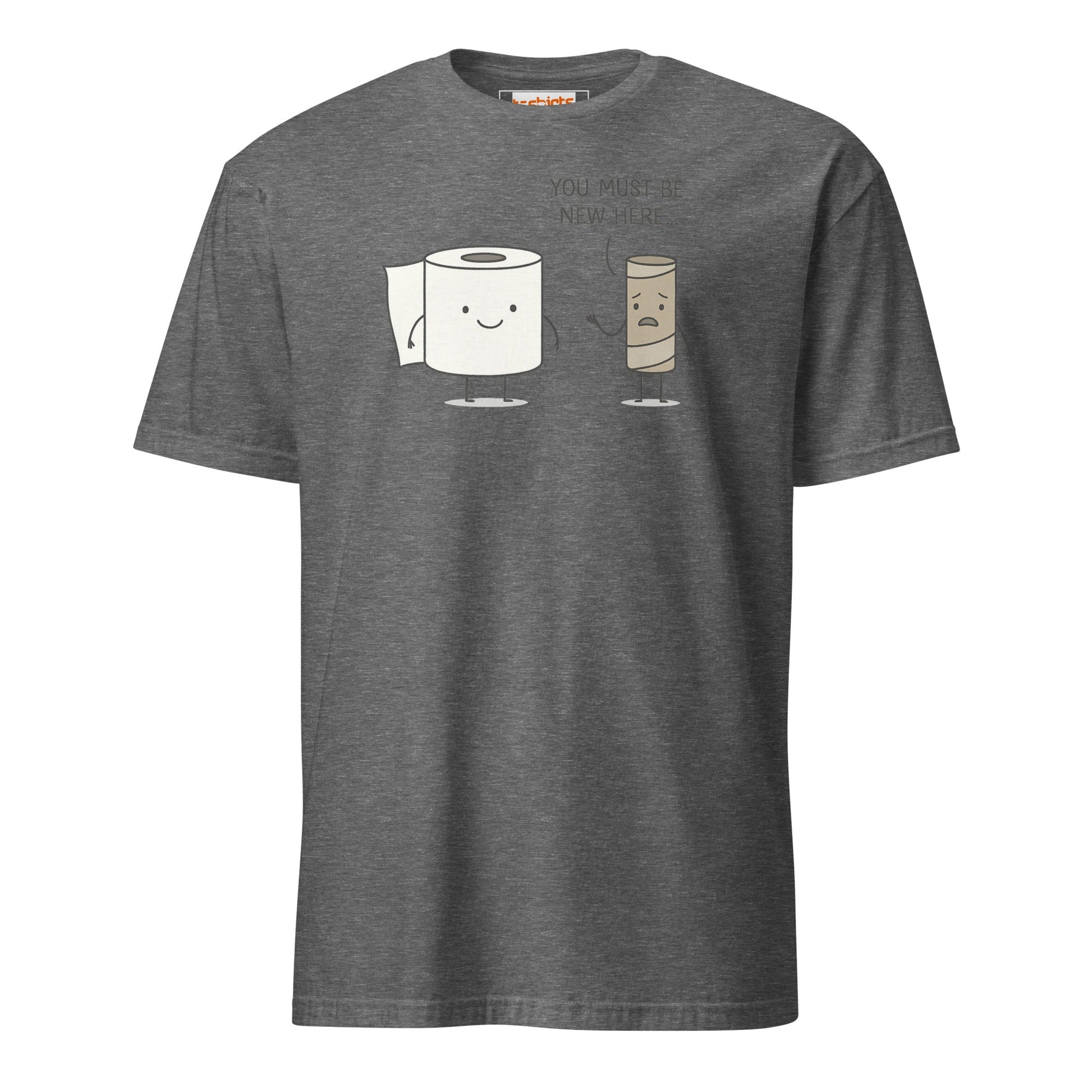 You Must Be New Here T-Shirt | Funny Toilet Tee - Graphite Heather - T-Shirts Online