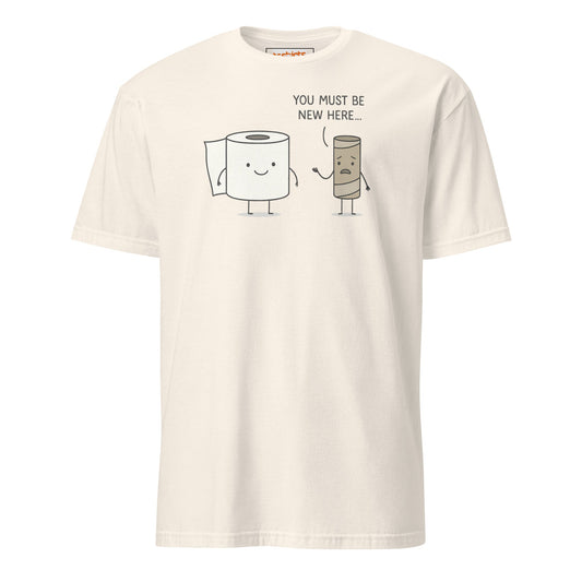 You Must Be New Here T-Shirt | Funny Toilet Tee - Natural - T-Shirts Online