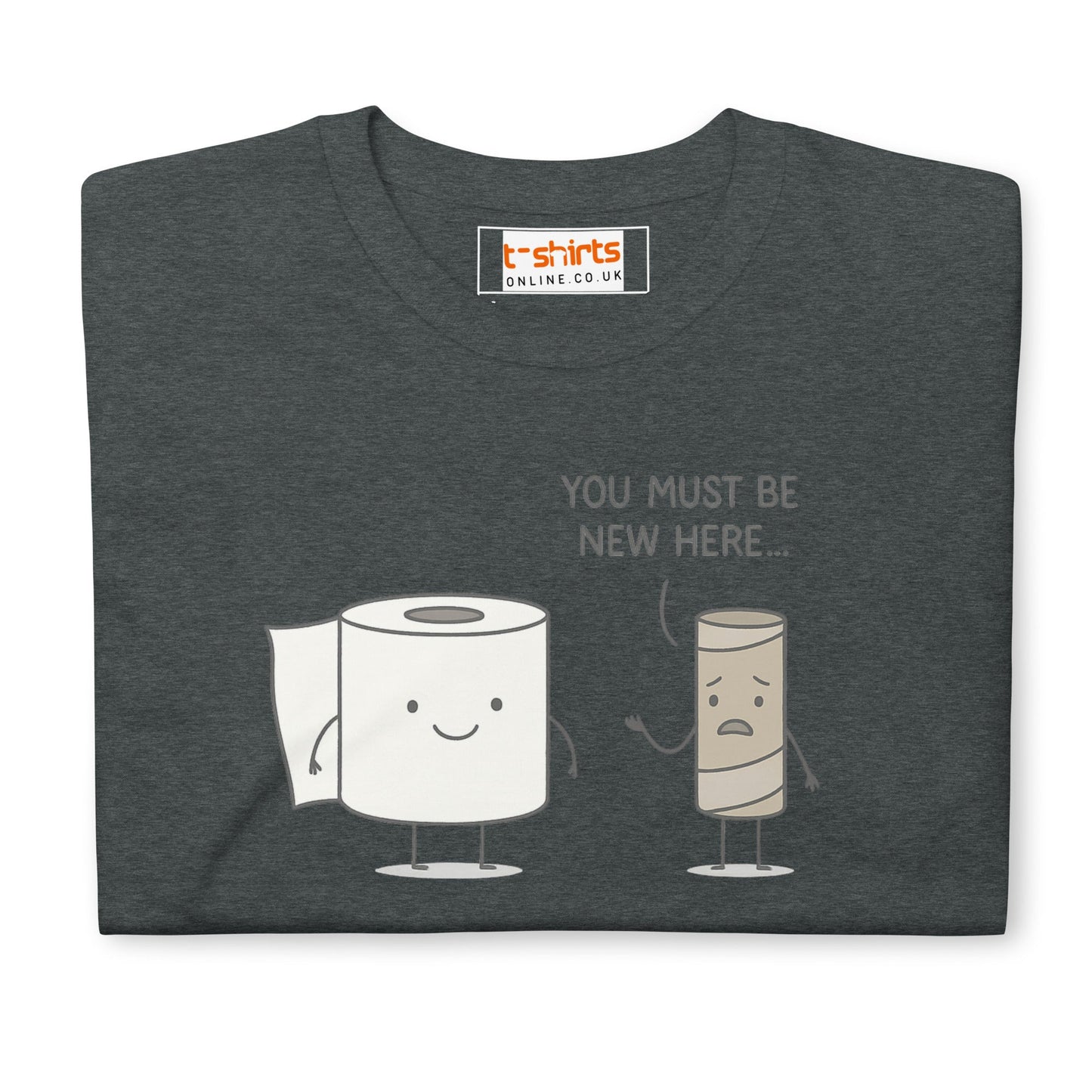 You Must Be New Here T-Shirt | Funny Toilet Tee - Natural - T-Shirts Online