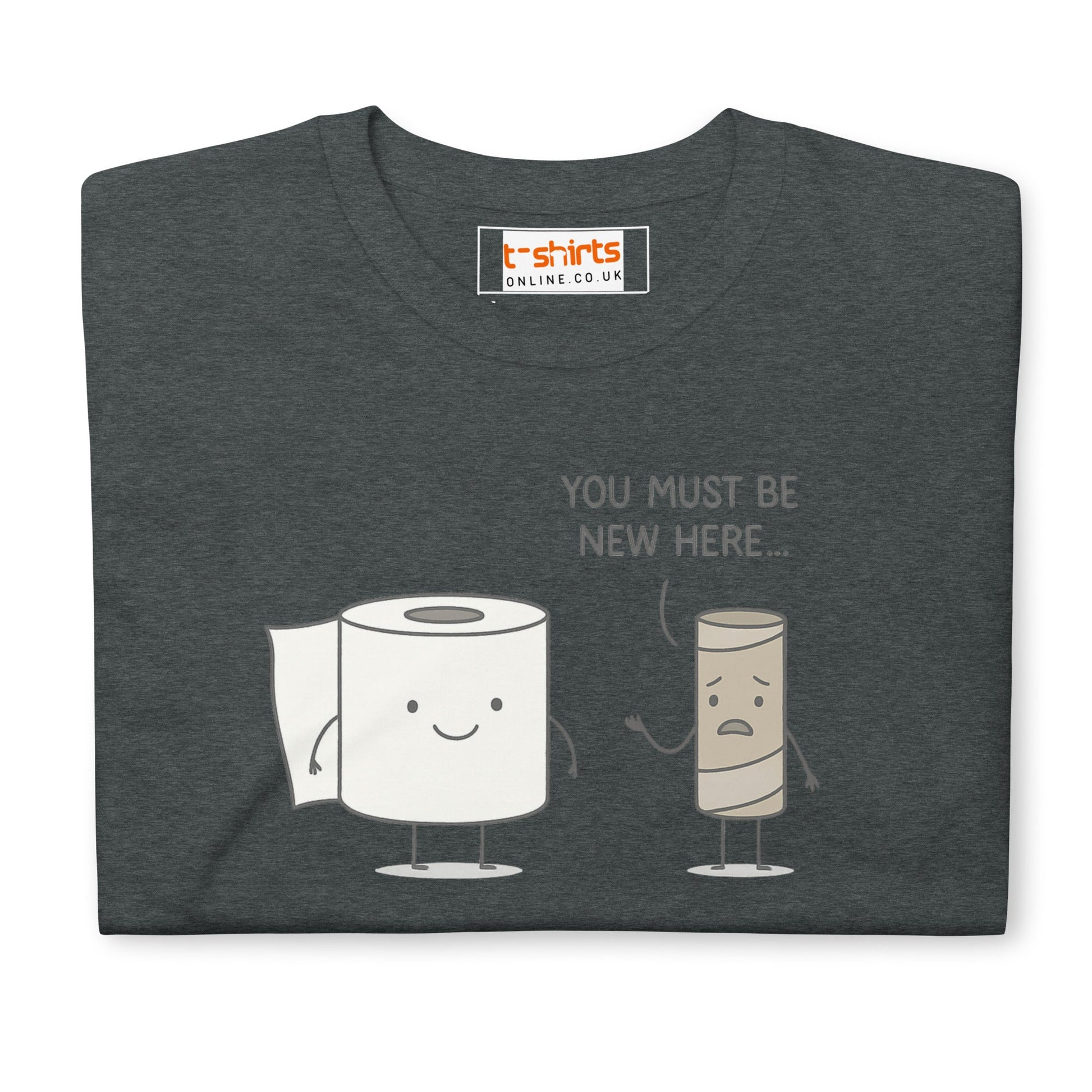 You Must Be New Here T-Shirt | Funny Toilet Tee - Natural - T-Shirts Online
