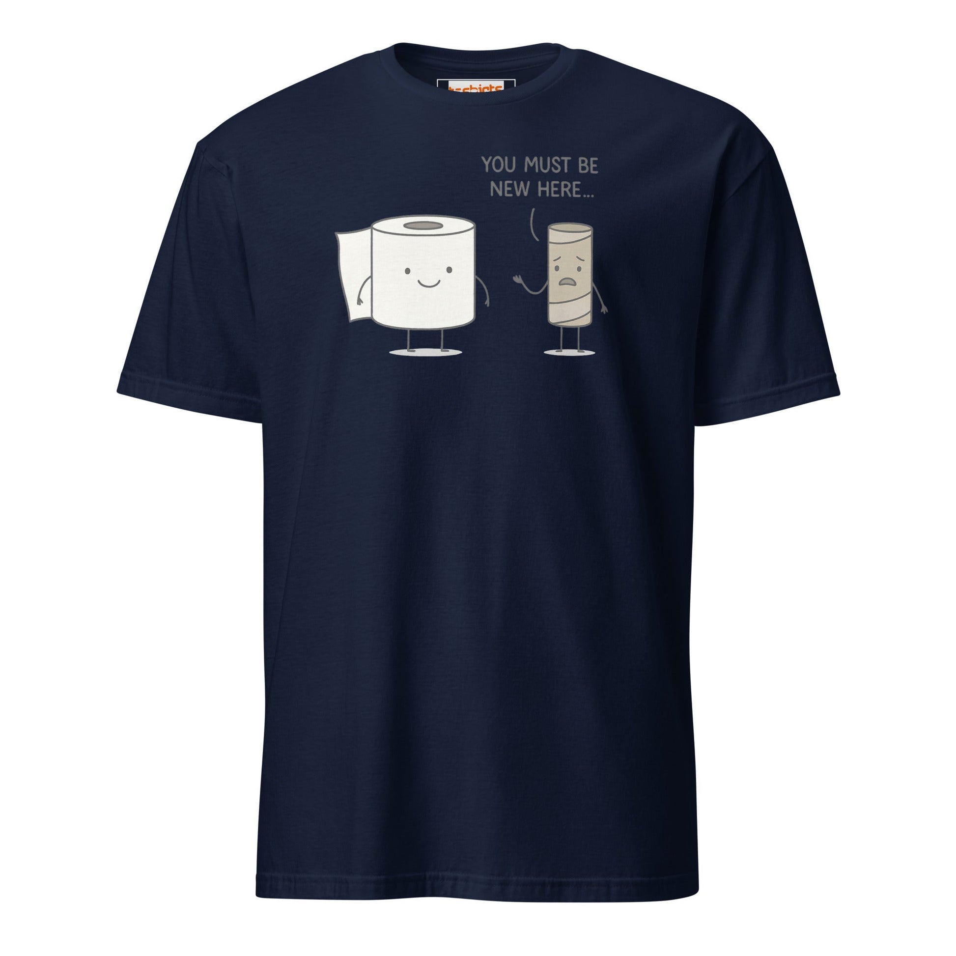 You Must Be New Here T-Shirt | Funny Toilet Tee - Navy - T-Shirts Online