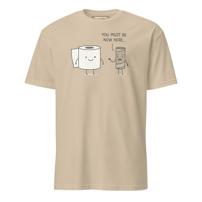 You Must Be New Here T-Shirt | Funny Toilet Tee - Sand - T-Shirts Online