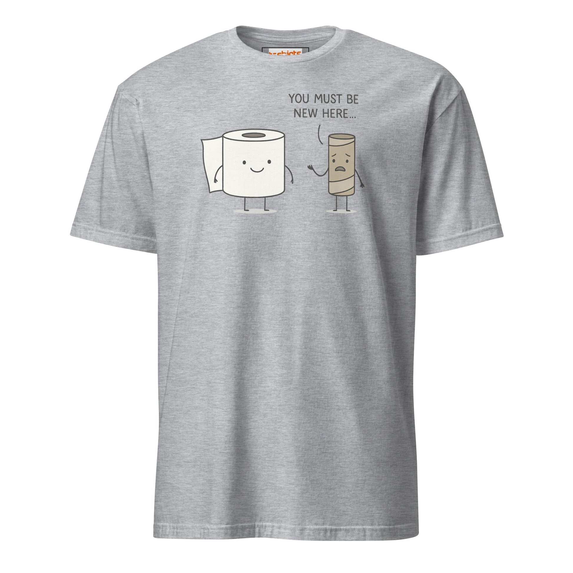 You Must Be New Here T-Shirt | Funny Toilet Tee - Sport Grey - T-Shirts Online