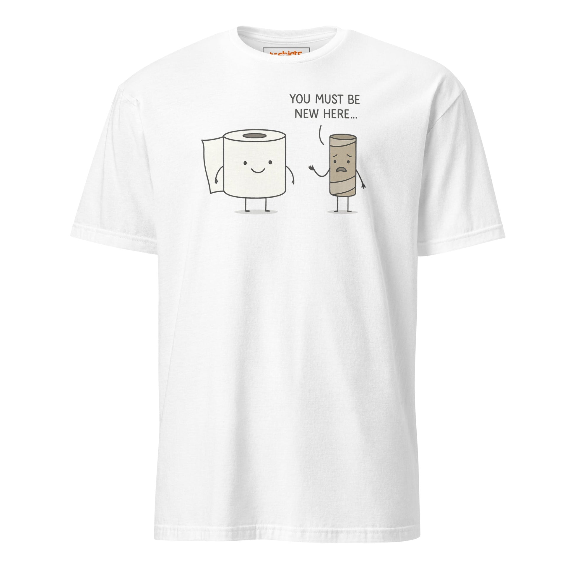 You Must Be New Here T-Shirt | Funny Toilet Tee - White - T-Shirts Online