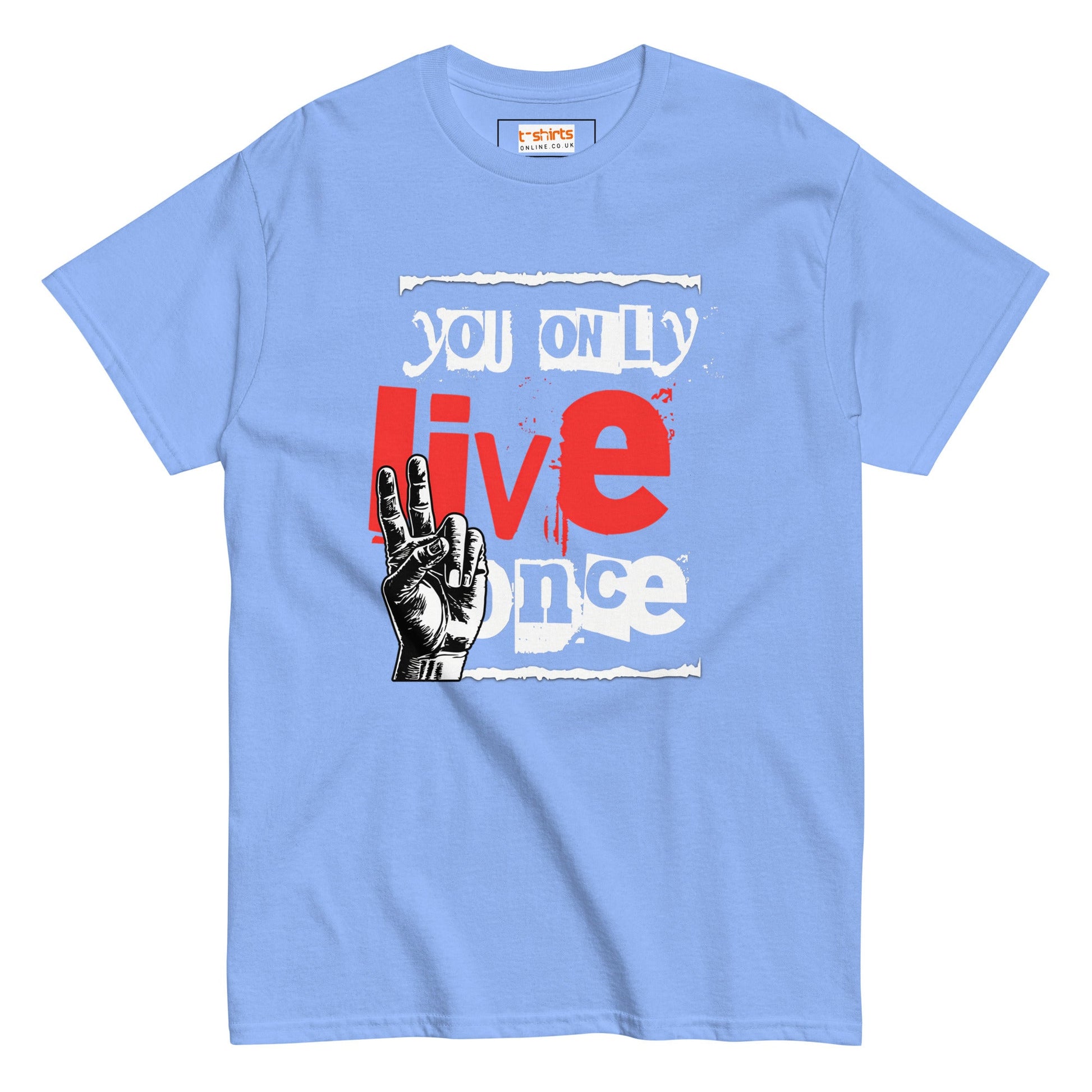 You Only Live Once | Graphic T-Shirt - Carolina Blue - T-Shirts Online