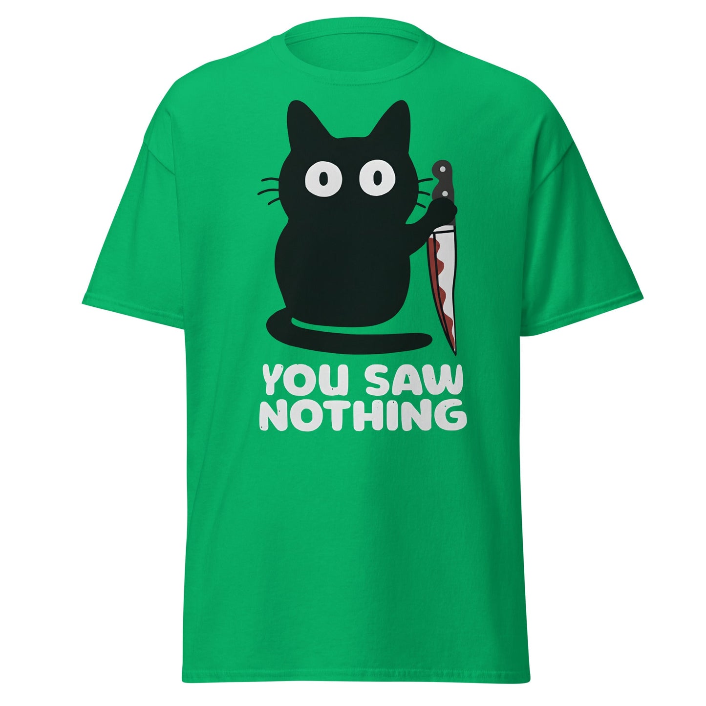 You Saw Nothing Black Cat Knife Funny Dark Humor Tee - Irish Green - T-Shirts Online