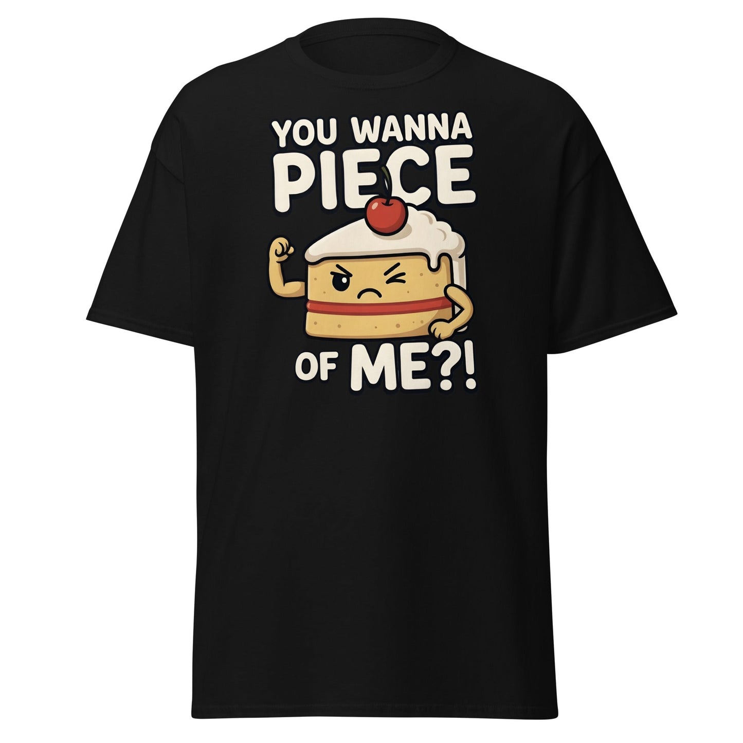 You Wanna Piece Of Me? Funny Cake Pun T-Shirt - Black - T-Shirts Online