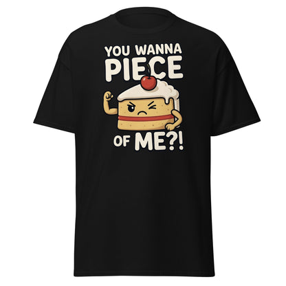 You Wanna Piece Of Me? Funny Cake Pun T-Shirt - Black - T-Shirts Online
