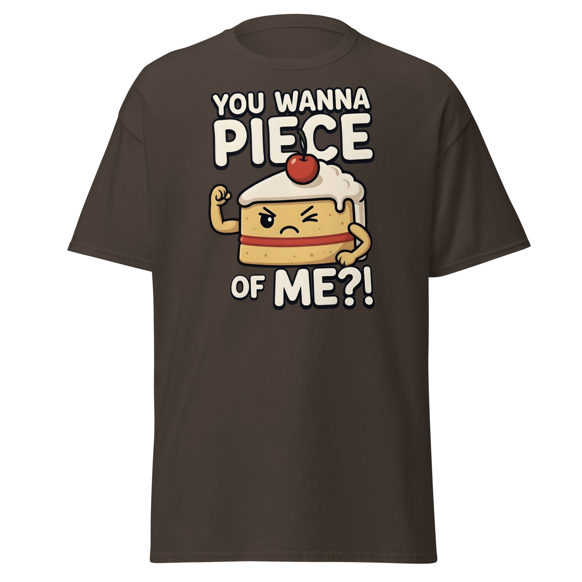 You Wanna Piece Of Me? Funny Cake Pun T-Shirt - Dark Chocolate - T-Shirts Online