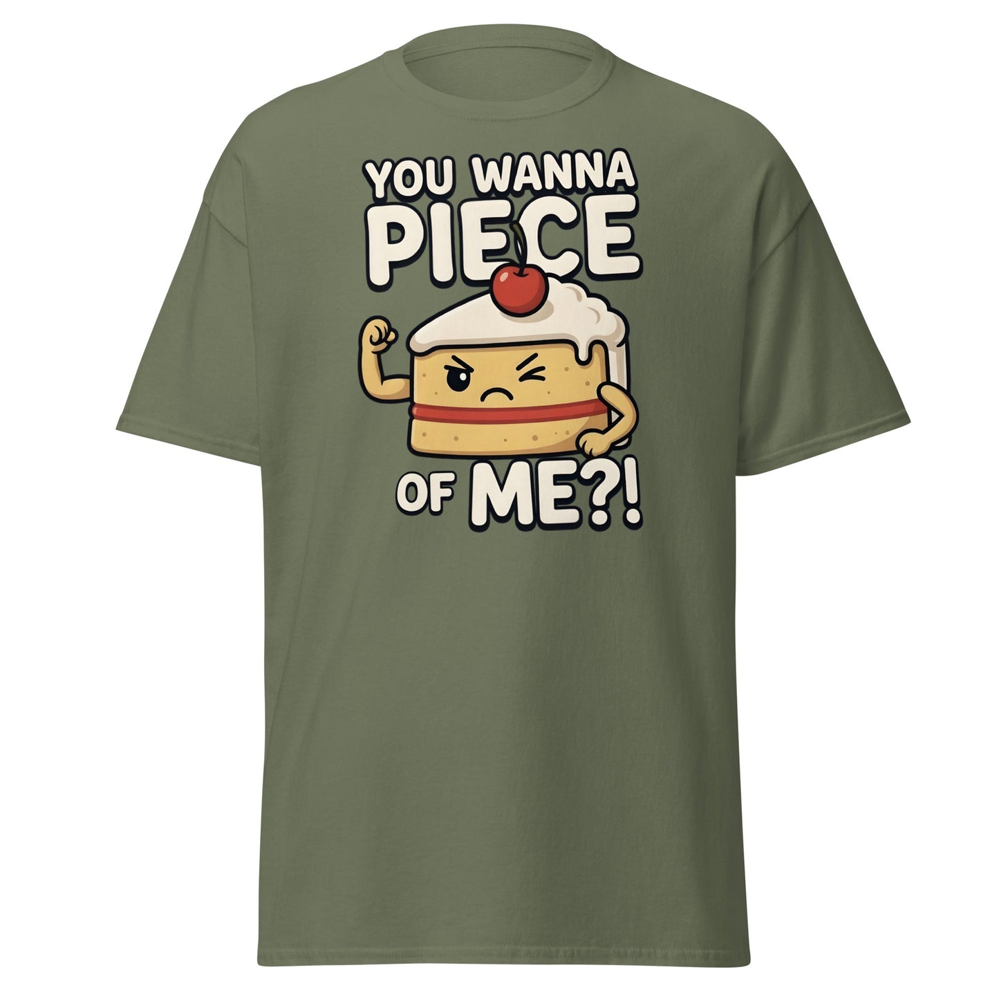 You Wanna Piece Of Me? Funny Cake Pun T-Shirt - Military Green - T-Shirts Online