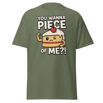 You Wanna Piece Of Me? Funny Cake Pun T-Shirt - Military Green - T-Shirts Online