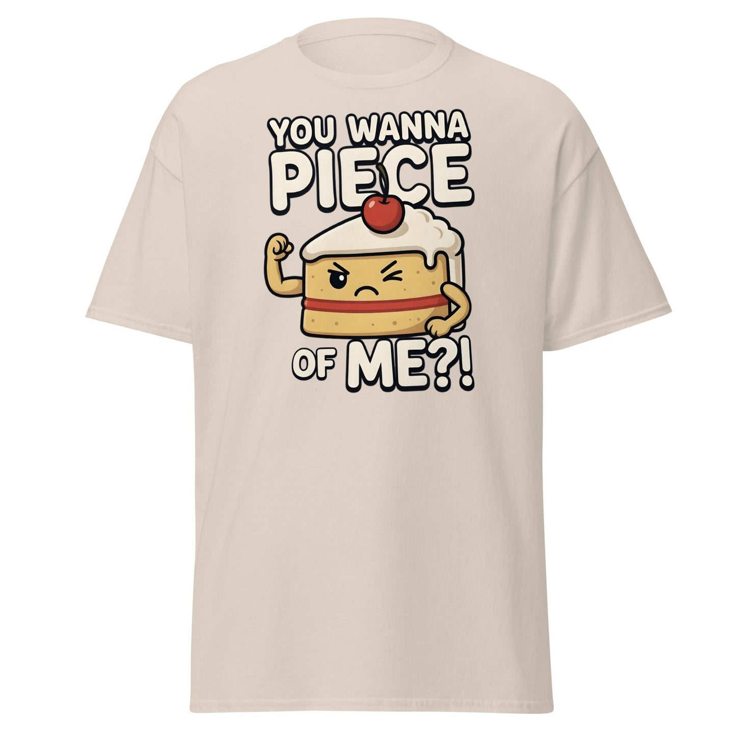 You Wanna Piece Of Me? Funny Cake Pun T-Shirt - Natural - T-Shirts Online
