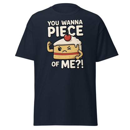 You Wanna Piece Of Me? Funny Cake Pun T-Shirt - Navy - T-Shirts Online