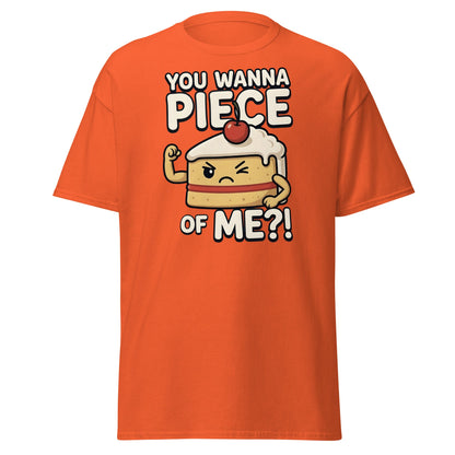 You Wanna Piece Of Me? Funny Cake Pun T-Shirt - Orange - T-Shirts Online