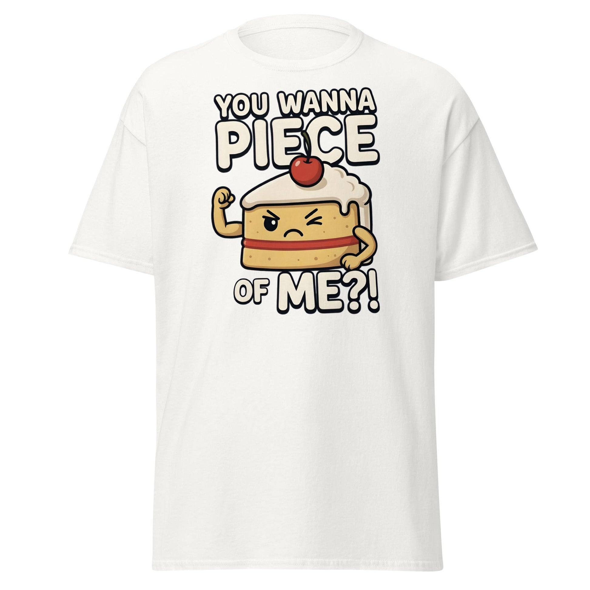 You Wanna Piece Of Me? Funny Cake Pun T-Shirt - White - T-Shirts Online