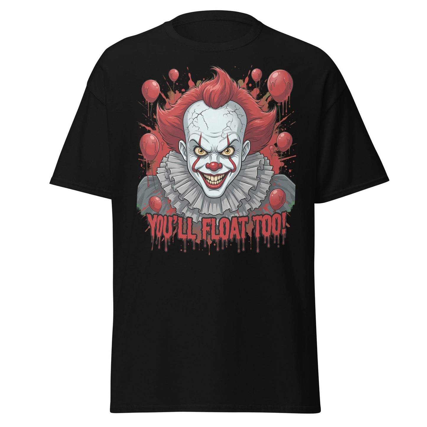 You'll Float Too Clown T-Shirt - Creepy Horror Balloon Tee - Black - T-Shirts Online