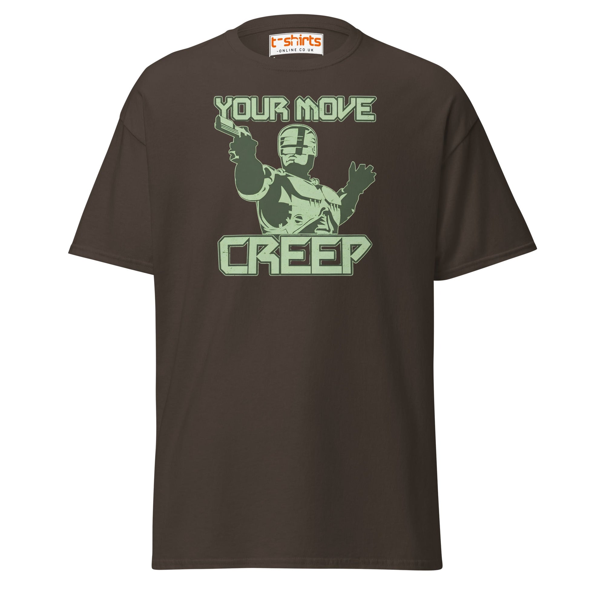 Your Move Creep Funny Robot T-Shirt - Dark Chocolate - T-Shirts Online