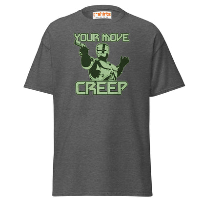 Your Move Creep Funny Robot T-Shirt - Dark Heather - T-Shirts Online