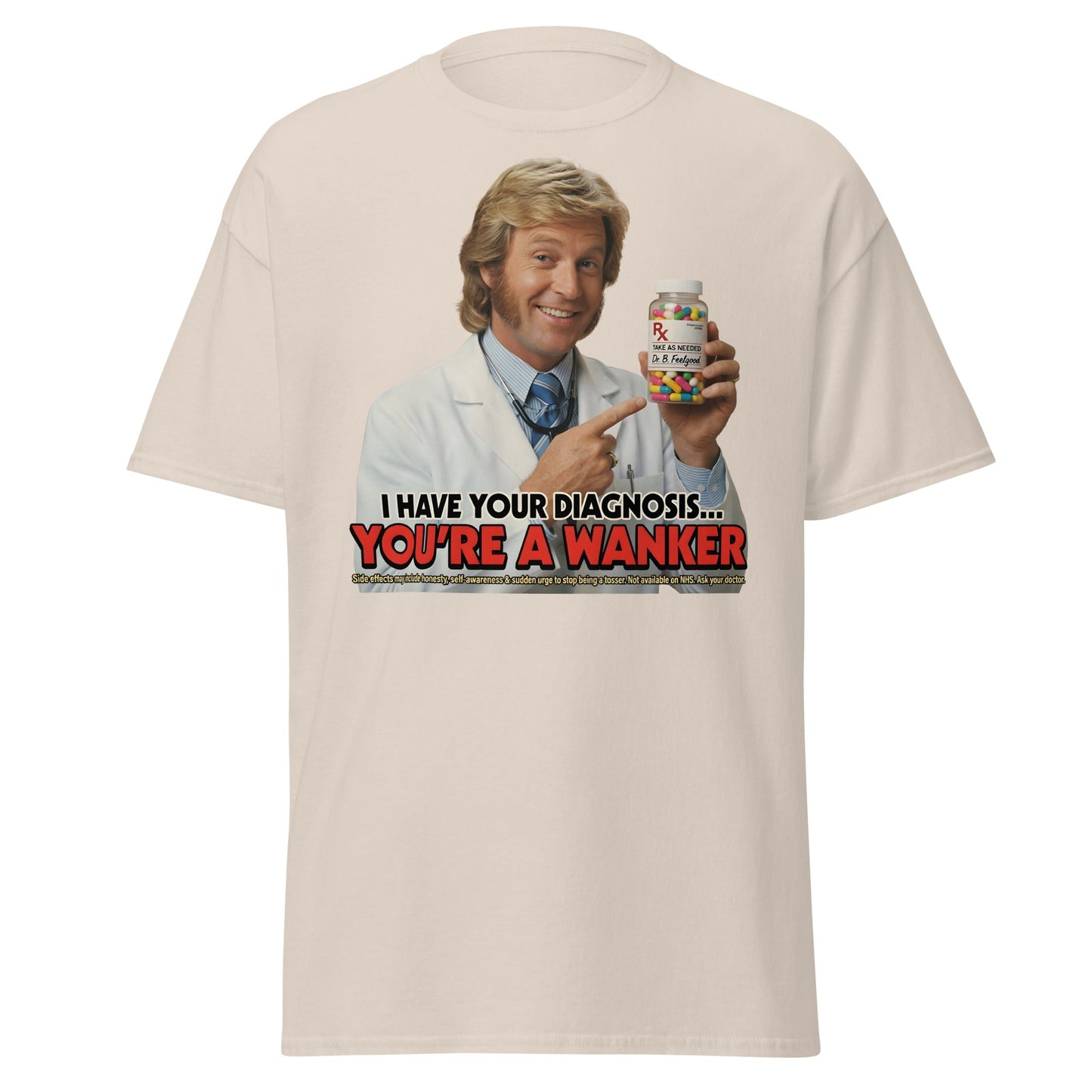 You're A Wanker Diagnosis T-Shirt – Funny Doctor Meme Tee - Natural - T-Shirts Online