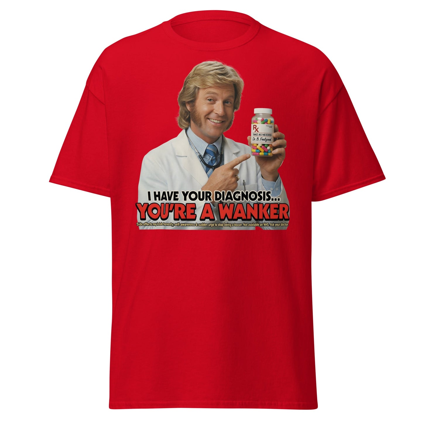 You're A Wanker Diagnosis T-Shirt – Funny Doctor Meme Tee - Red - T-Shirts Online