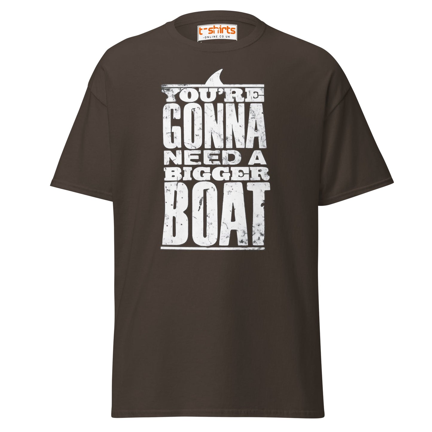 You’re Gonna Need a Bigger Boat T-Shirt - Dark Chocolate - T-Shirts Online