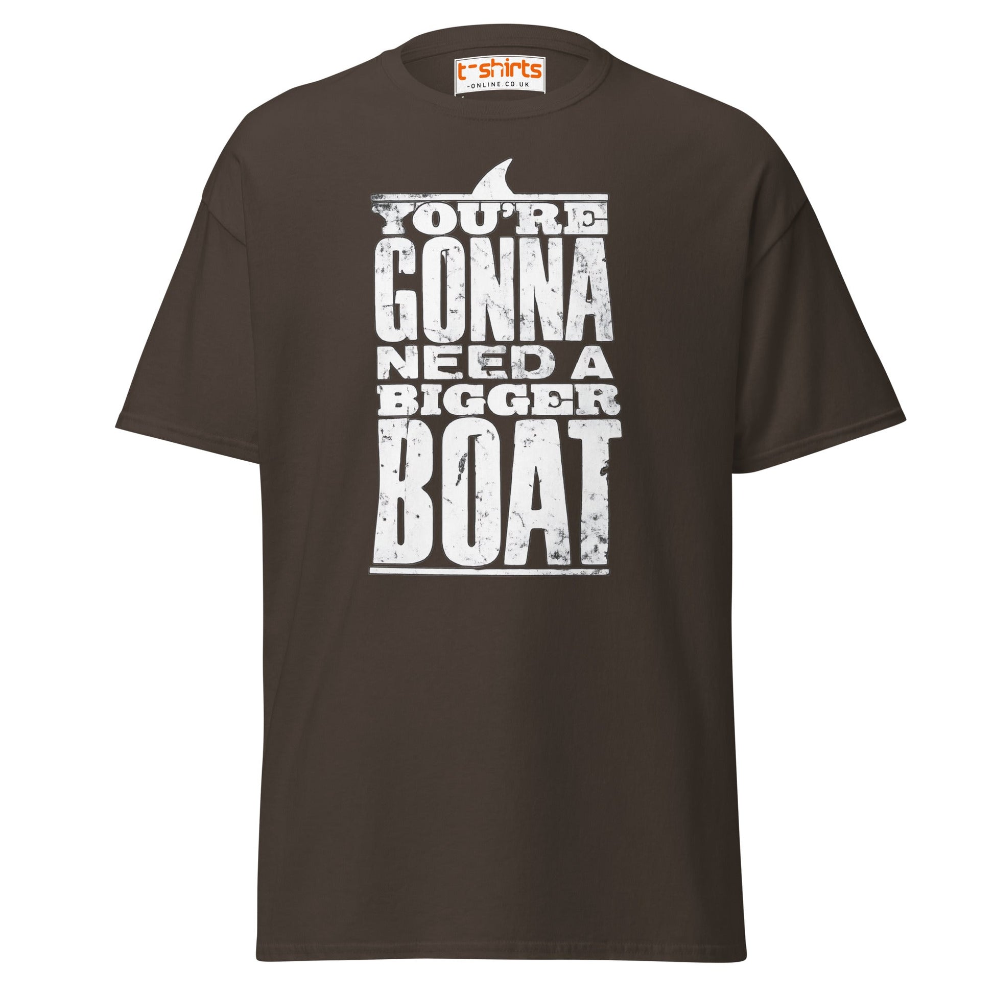 You’re Gonna Need a Bigger Boat T-Shirt - Dark Chocolate - T-Shirts Online