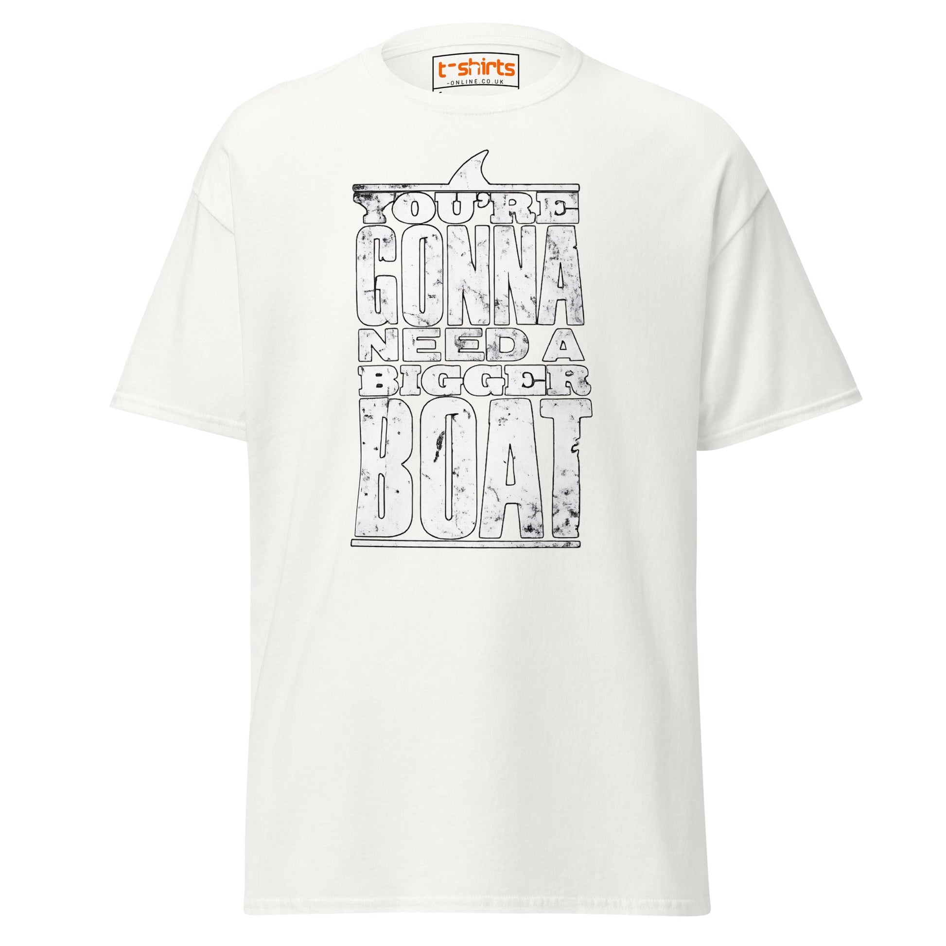You’re Gonna Need a Bigger Boat T-Shirt - White - T-Shirts Online